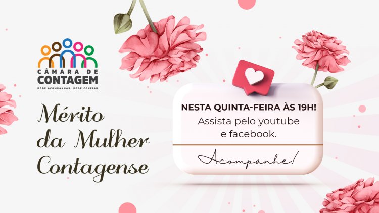 Mês da Mulher é celebrado na Câmara com Mérito da Mulher Contagense