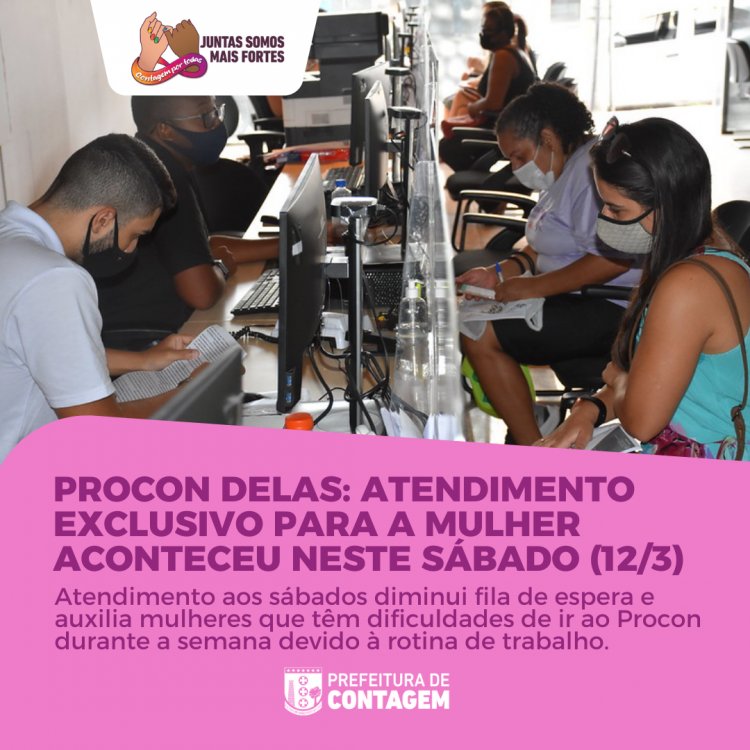 PROCON DELAS. Procon Contagem realiza atendimento exclusivo para a mulher no Eldorado