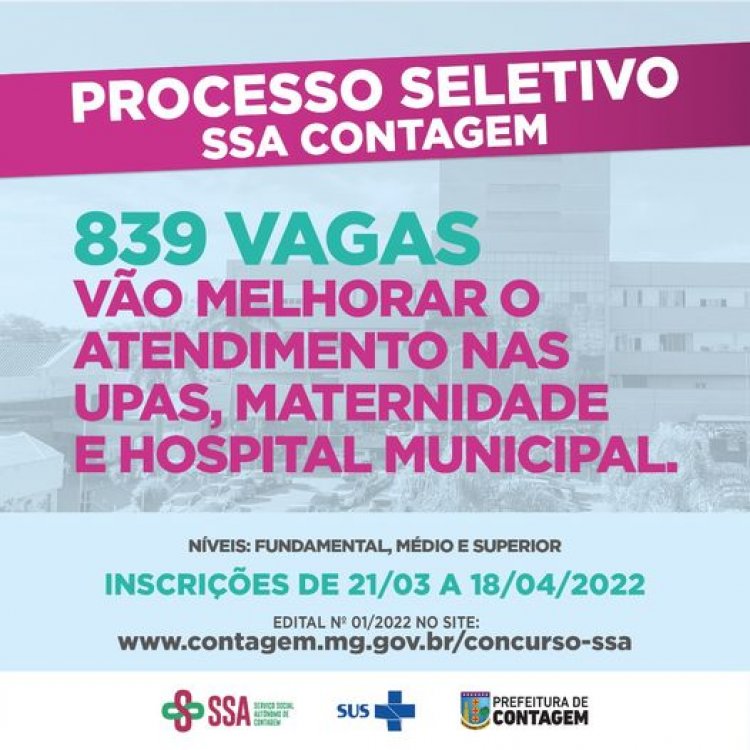 Processo Seletivo SSA Contagem: 839 novas vagas na saúde vão melhorar atendimento no hospital, maternidade e Upas da cidade