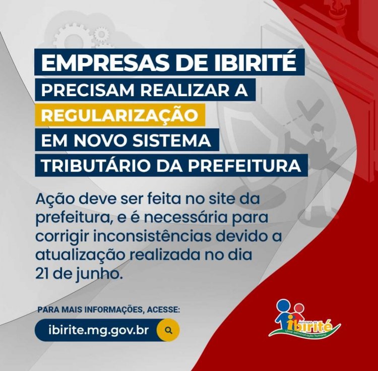 Empresas de Ibirité devem realizar a regularização cadastral em novo sistema da Prefeitura