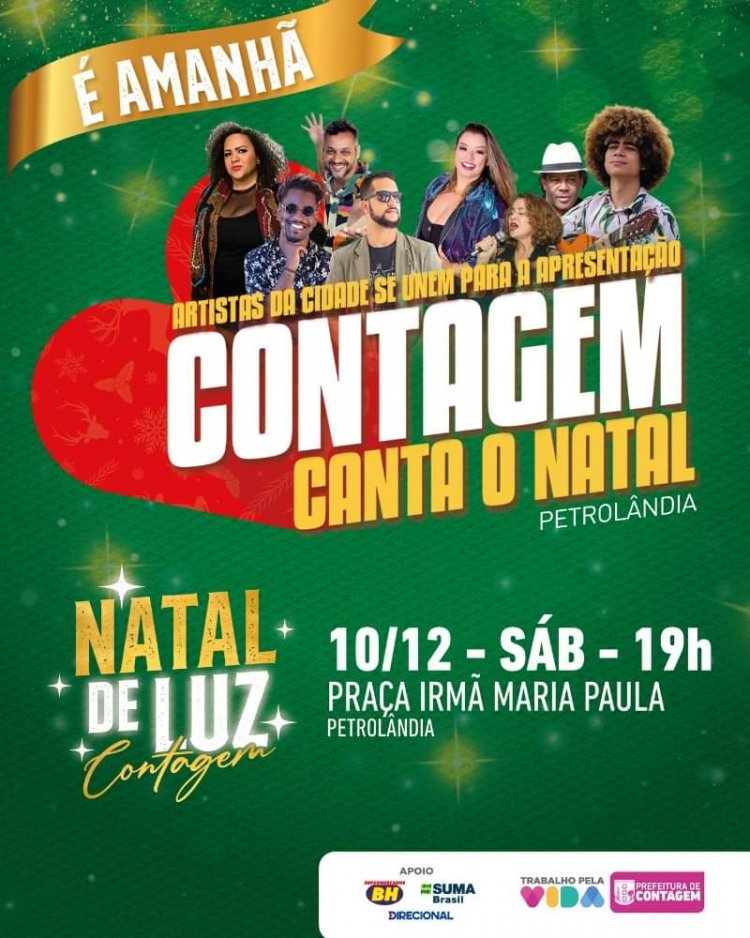 Contagem vai cantar o natal na regional Petrolândia neste sábado (10/12) às 19 horas, na Praça Irmã Maria Paula. Não perca!