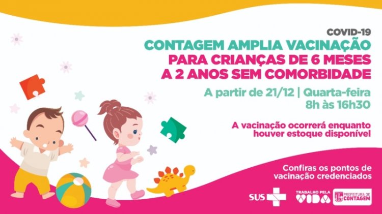 Contagem amplia vacinação contra Covid–19 para bebês de 6 meses a crianças de 2 anos